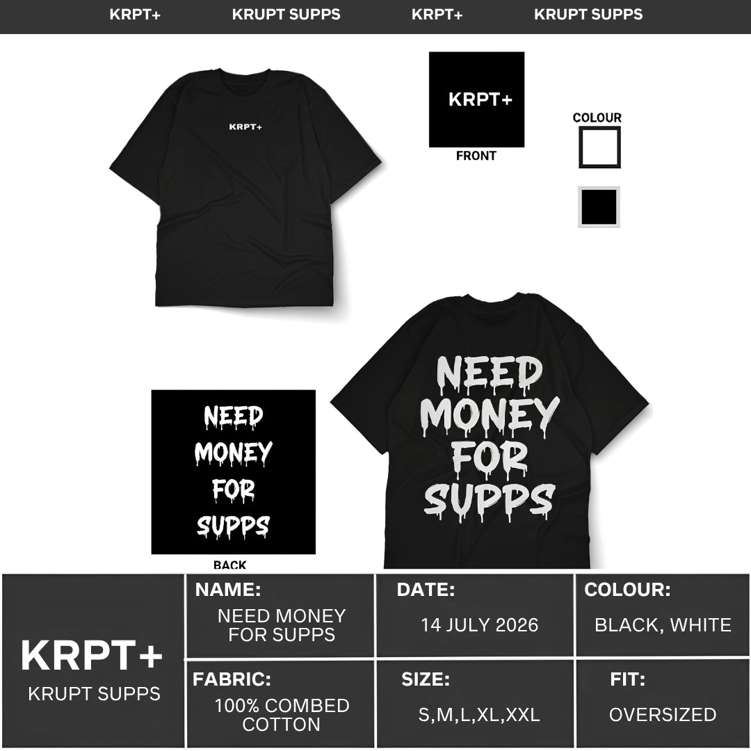 Need Money For Supps - Oversized Tee